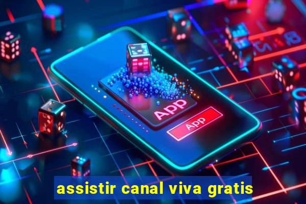 assistir canal viva gratis